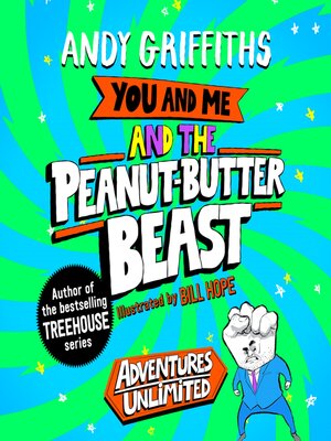 cover image of You and Me and the Peanut-Butter Beast